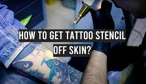 How to Get Tattoo Stencil Off Skin
